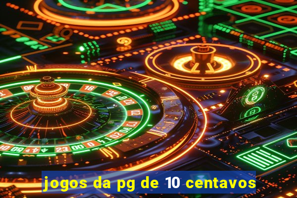 jogos da pg de 10 centavos